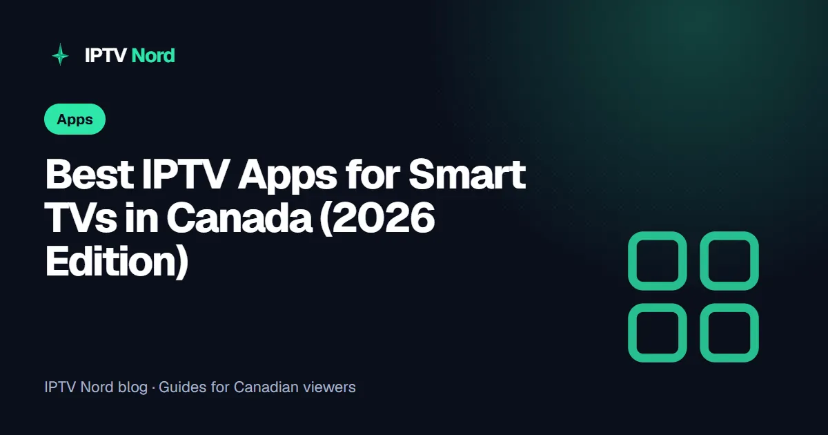 Best IPTV app for Smart TV in Canada: a grid of IPTV player app tiles on a TV screen