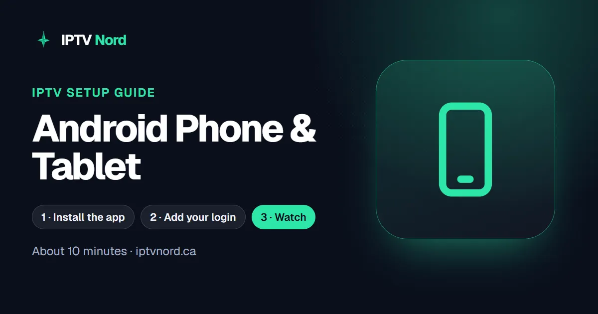Android Phone & Tablet IPTV setup guide: install IPTV Nord step by step