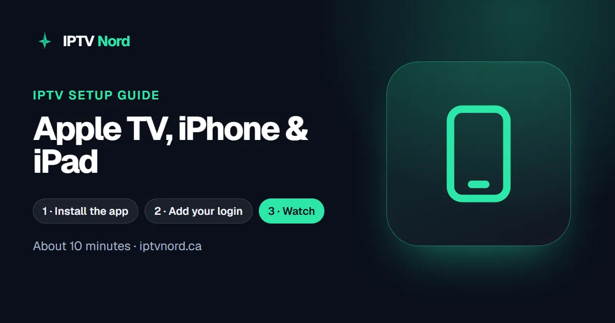 Apple TV, iPhone & iPad IPTV setup guide: install IPTV Nord step by step